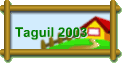 Taguil 2003